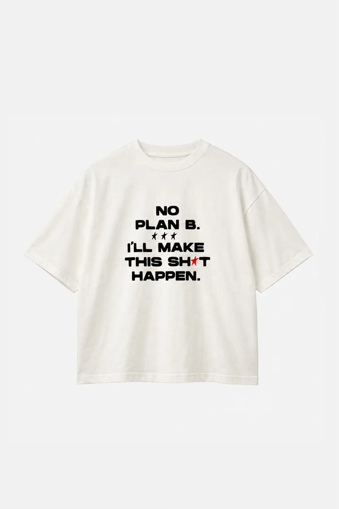 No Plan B Tee